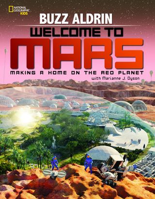 Welcome to Mars, by Buzz Aldrin