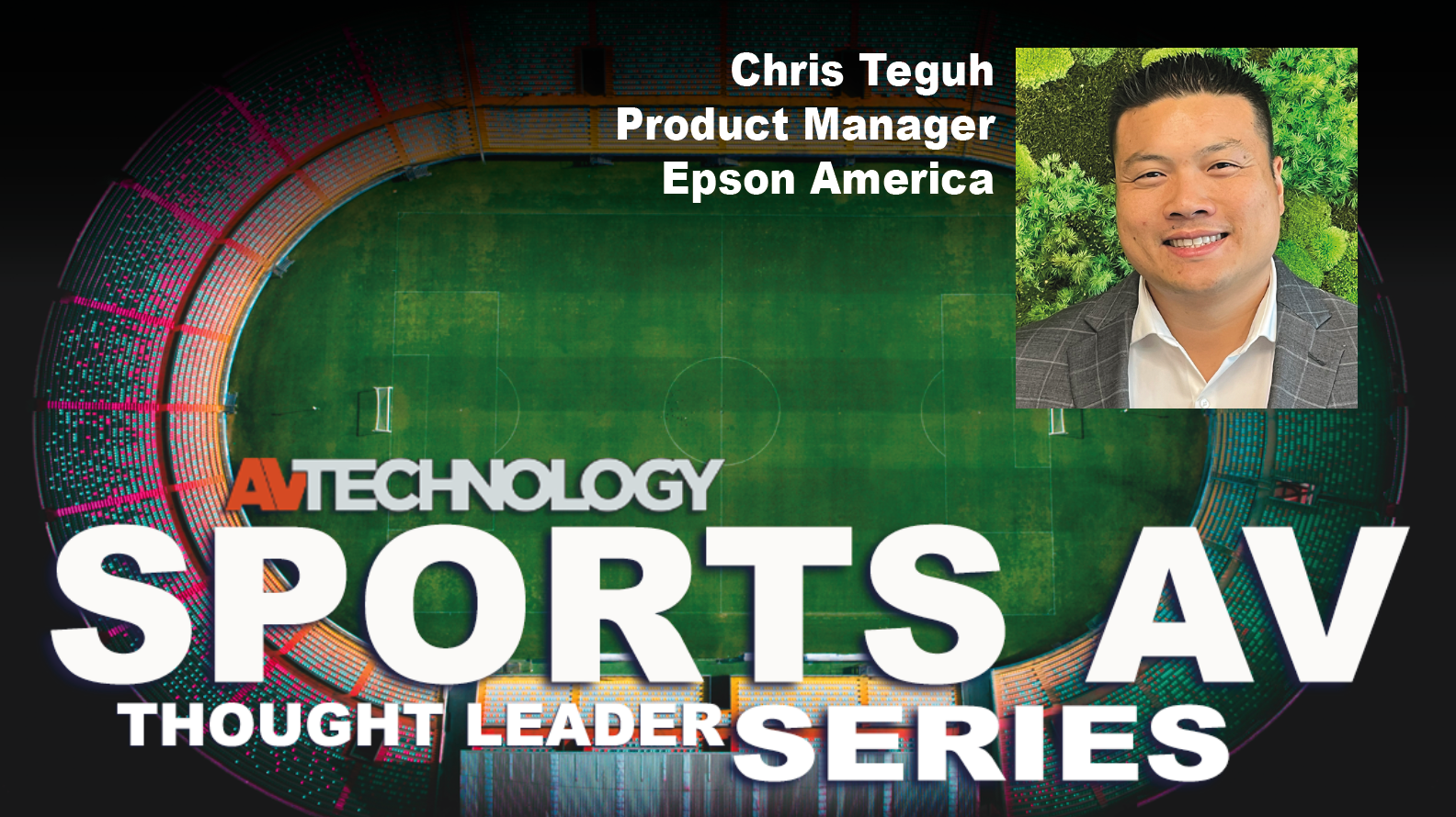 Chris Teguh, Product Manager at Epson