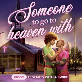 Tinder ad showing a couple embracing in front of a church with the text 'Someone to go to heaven with'