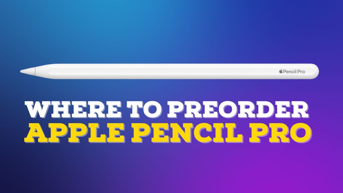 Apple Pencil Pro preorders