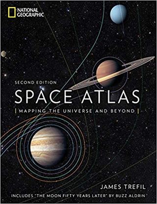 Space Atlas, Second Edition: Mapping the Universe and Beyond by National Geographic