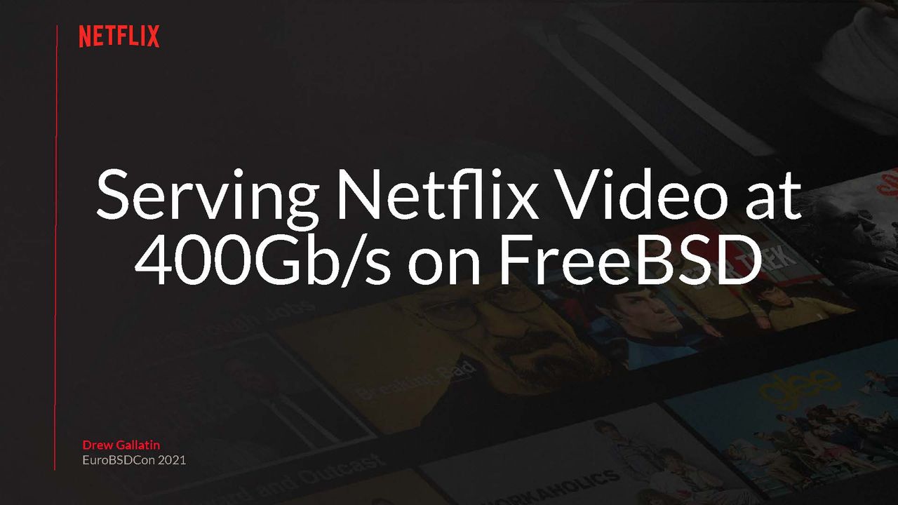 Serving Netflix Video at 400 Gb/s on FreeBSD