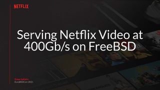 Serving Netflix Video at 400 Gb/s on FreeBSD