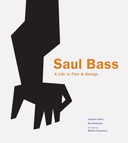 Saul Bass: a Life in Film and Design