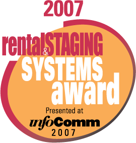 Rental &amp; Staging Systems / InfoComm Product Awards 2007 Winners