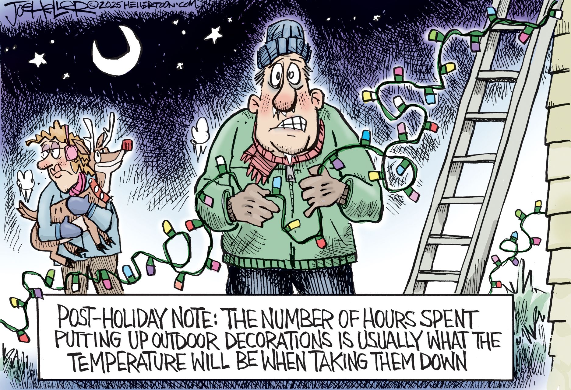 
                                A man is outside, dressed for winter in hat and coat but still looking frigid. He’s taking down Christmas decorations. A woman is in the background holding a Rudolph decoration. The words over the scene read, “Post-holiday note: The number of hours spent putting up outdoor decorations is usually what the temperature will be when taking them down.”
                            