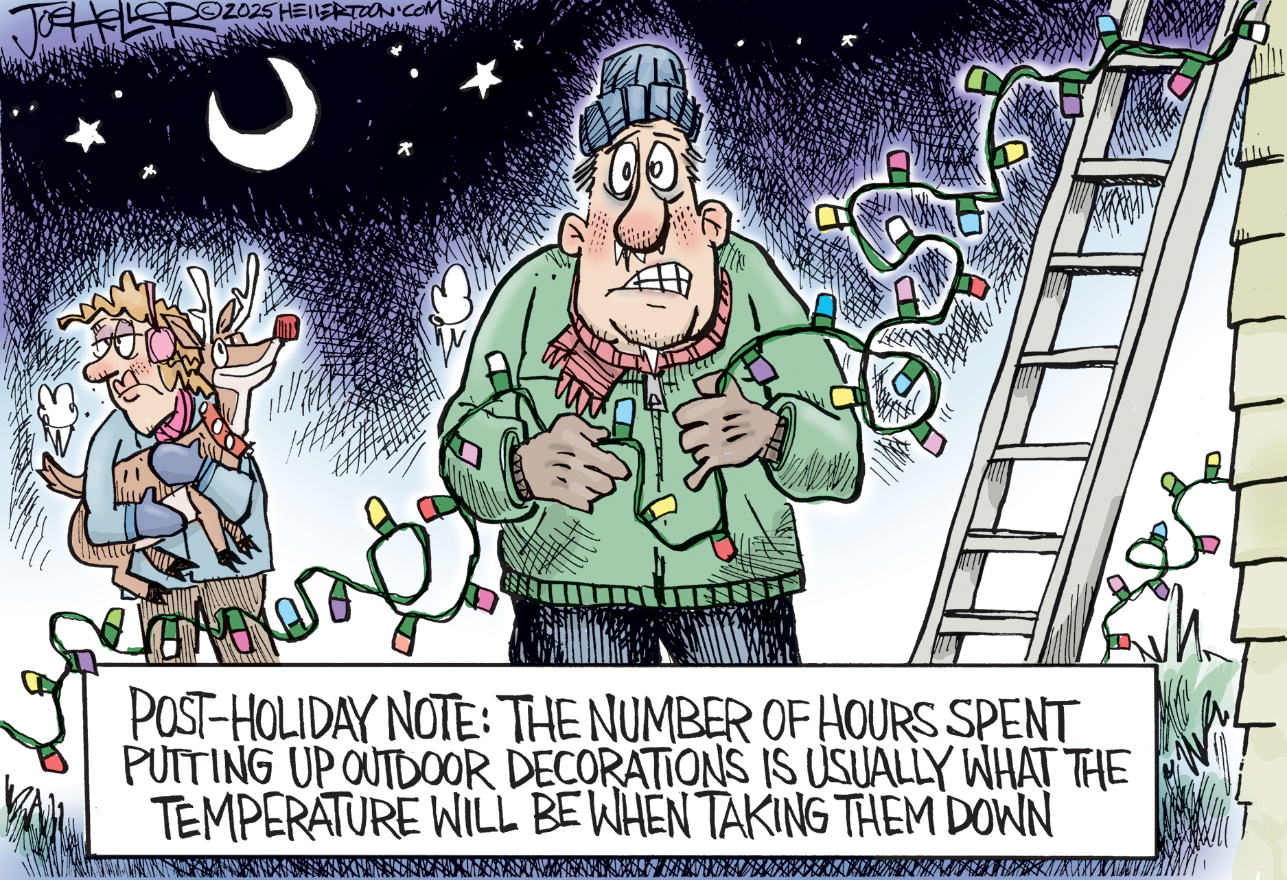 A man is outside, dressed for winter in hat and coat but still looking frigid. He&amp;rsquo;s taking down Christmas decorations. A woman is in the background holding a Rudolph decoration. The words over the scene read, &amp;ldquo;Post-holiday note: The number of hours spent putting up outdoor decorations is usually what the temperature will be when taking them down.&amp;rdquo;