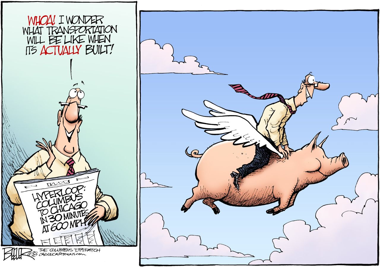 Editorial cartoon U.S. Hyperloop Elon Musk when pigs fly