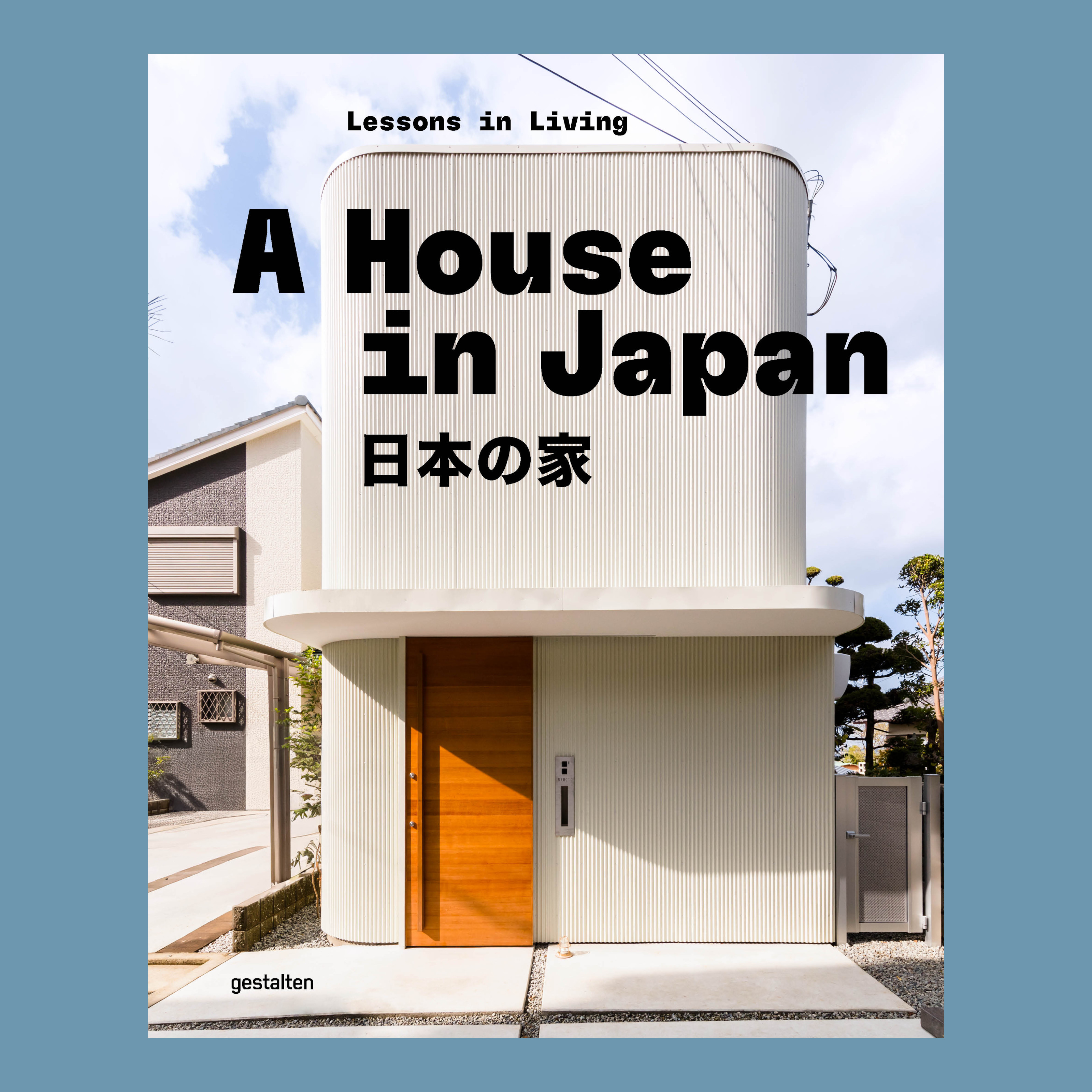 A House in Japan: Lessons in Living, Gestalten, 2026, cover of new book on Japanese house design