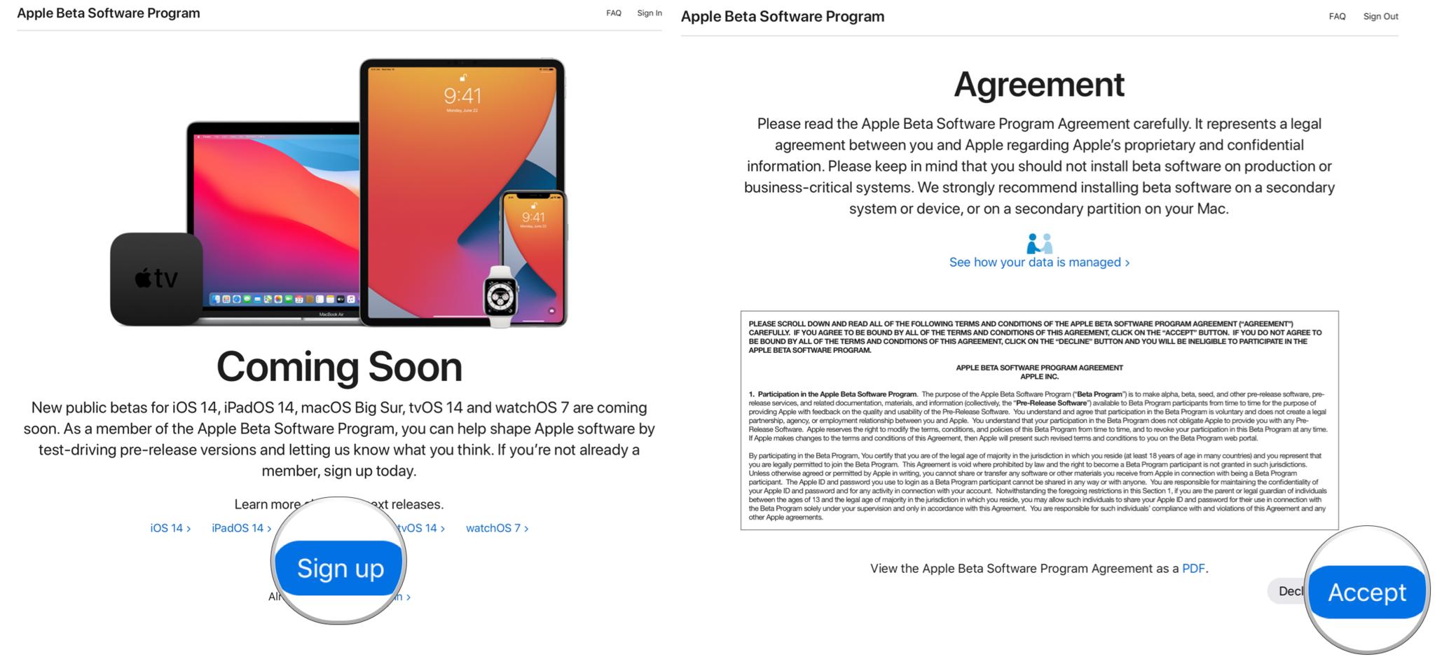 Sign up for the Apple Public Beta program by showing steps: Go to the Public Beta page and click Sign Up, then read and Agree to the software agreement