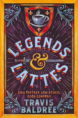 Legends & Lattes by Travis Baldree book cover.