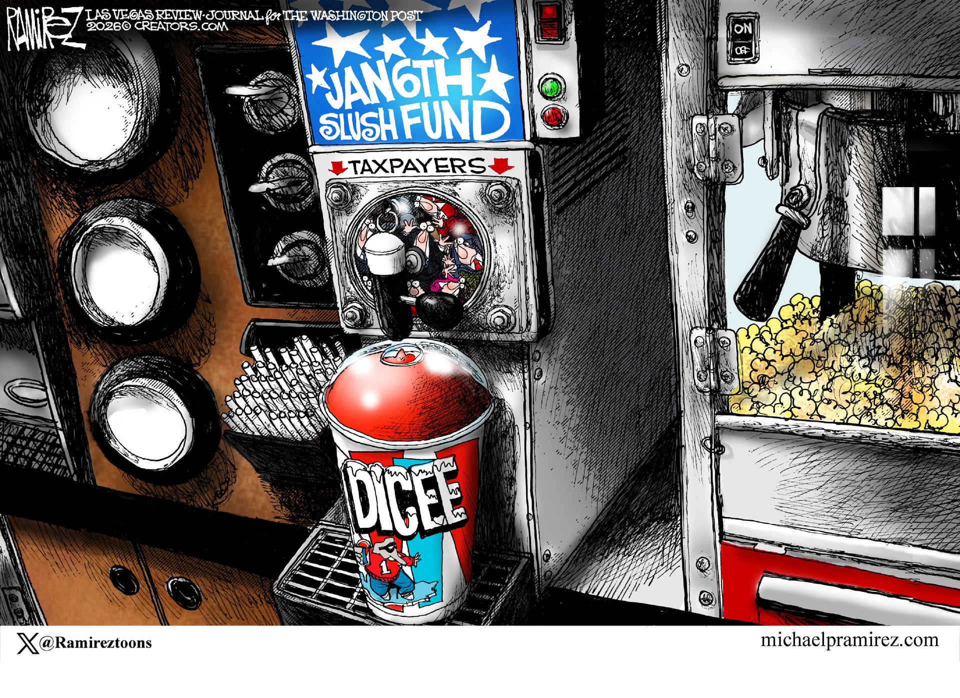 
                                This cartoon depicts a 7-11 style Slushee being poured. The contents are coming from a machine labeled “Jan. 6 Slush Fund” that is filled with taxpayers and they are being squished to make the drink. The word on the drink is, “DICEE”.
                            
