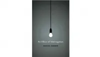 An Ethics of Interrogation