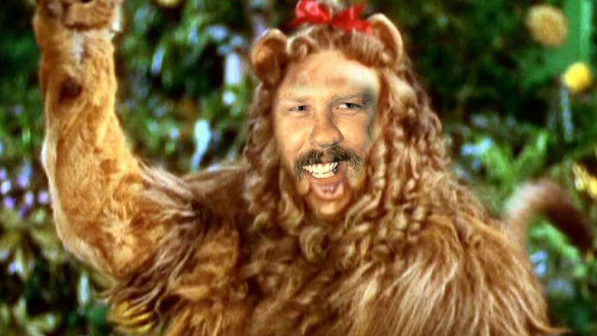 What if James Hetfield was the Cowardly Lion? 