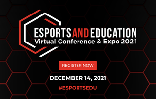 Esports and Education Virtual Conference & Expo