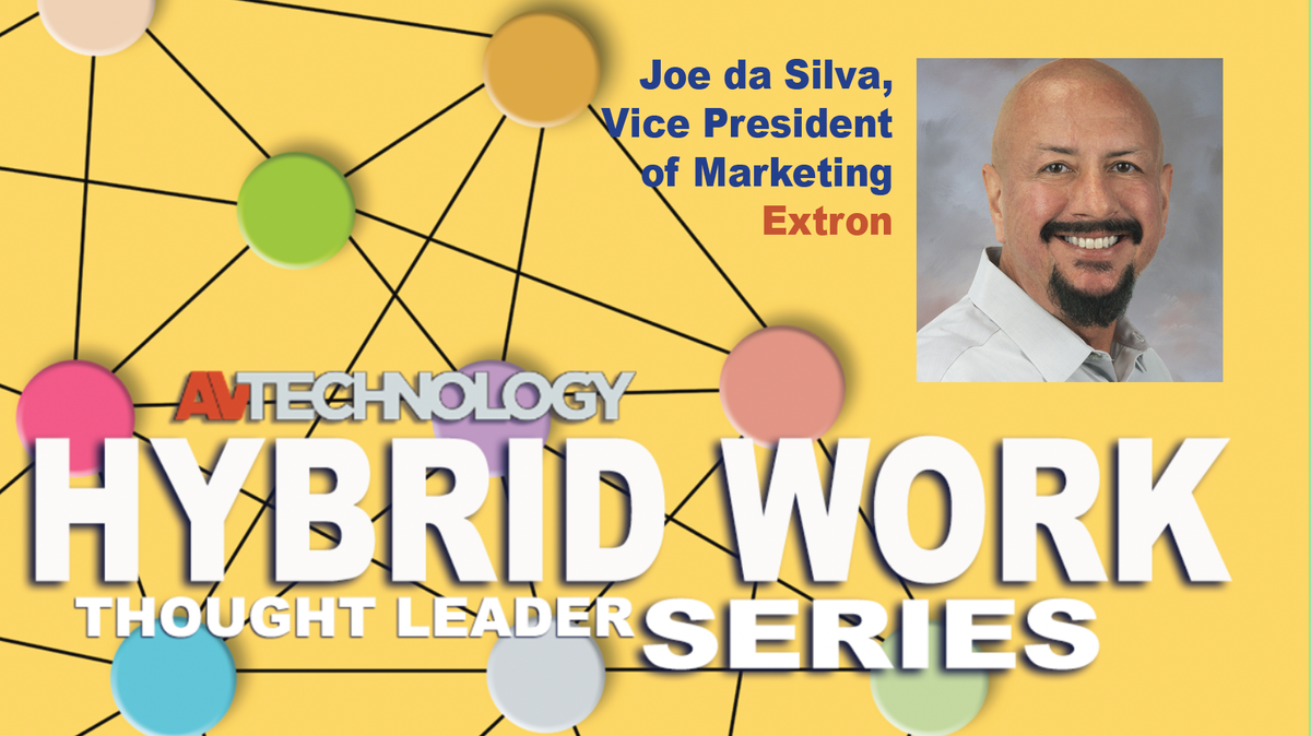 Joe da Silva, Vice President of Marketing at Extron