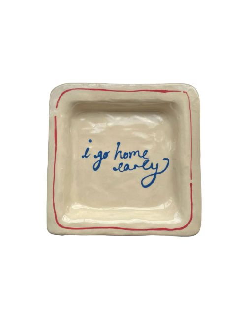 I Go Home Early Trinket Tray