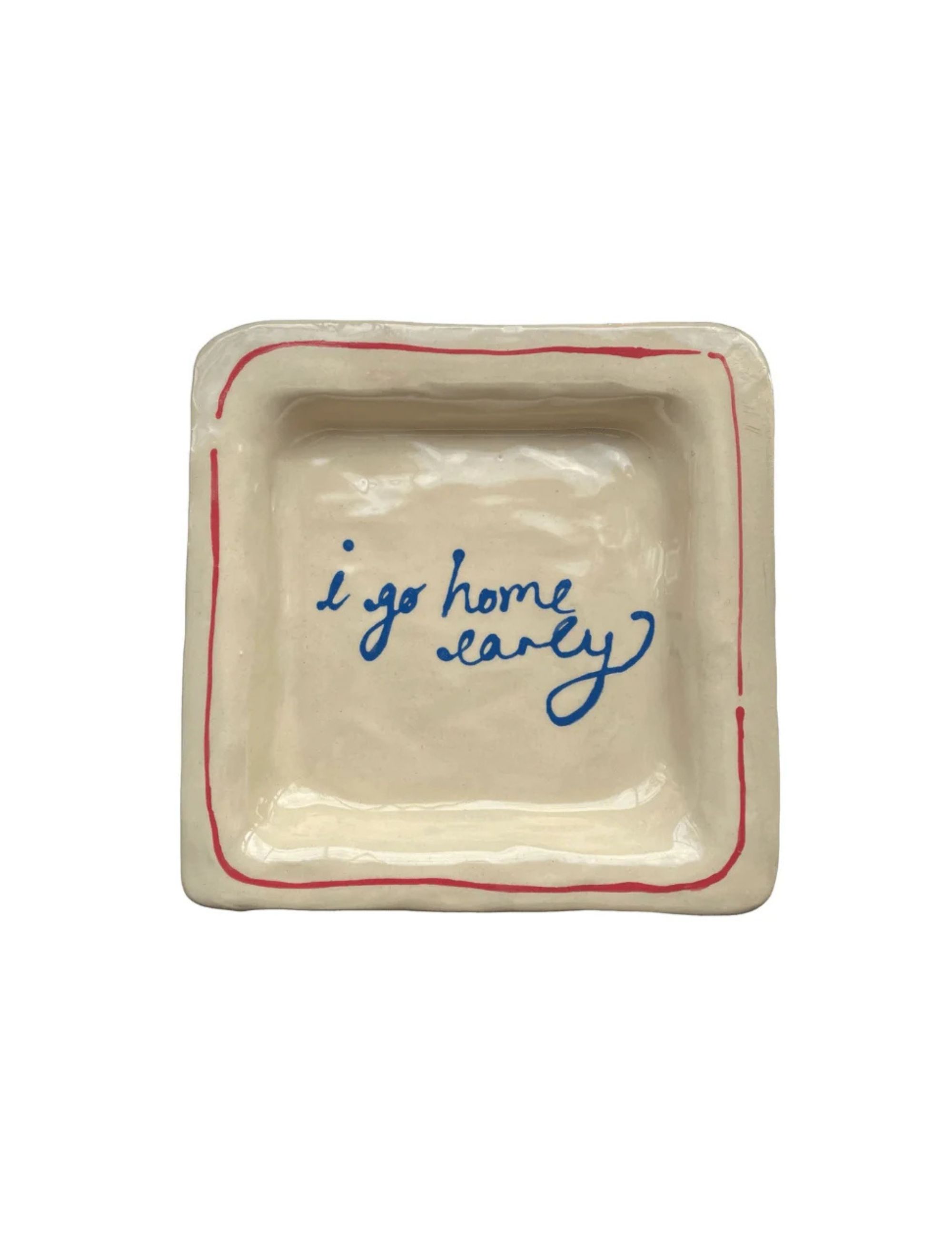 I Go Home Early Trinket Tray