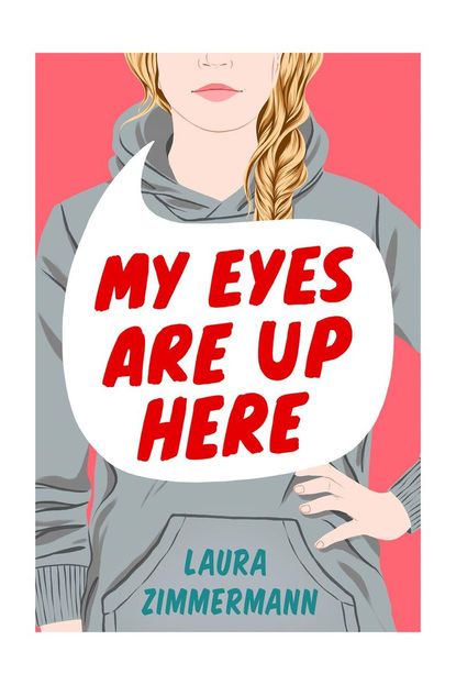 'My Eyes Are Up Here' By Laura Zimmermann