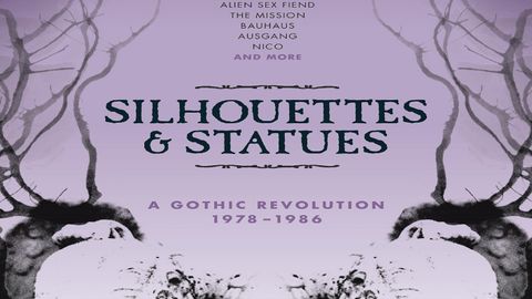 Cover art for Various - Silhouettes & Statues: A Gothic Revolution 1978-1986 album