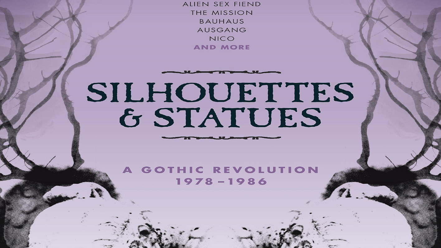 Cover art for Various - Silhouettes &amp; Statues: A Gothic Revolution 1978-1986 album