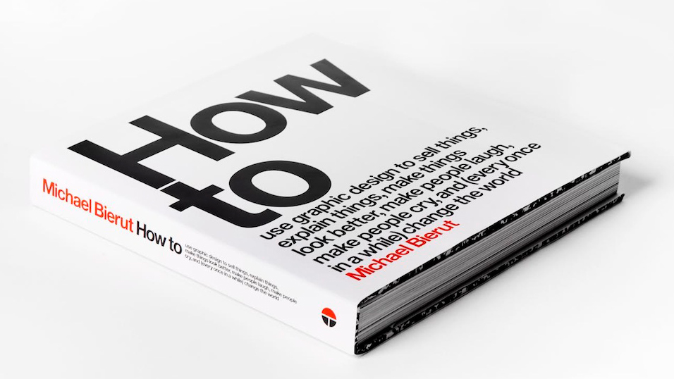 Cover shot of one of the best graphic design books, How to... by Michael Bierut