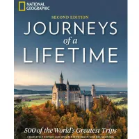 5. National Geographic Journeys of a Lifetime: 500 of the World's Greatest Trips