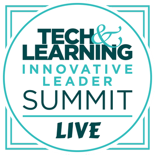 Tech & Learning Innovative Leader Summit