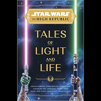 Star Wars: The High Republic: Tales of Light and Life: $17.09 on Amazon