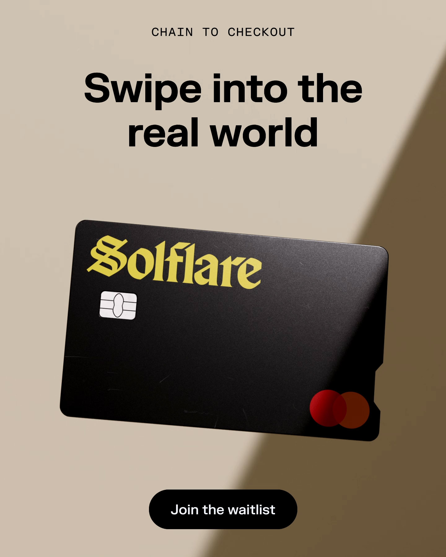 Text that says 'swipe into the real world' with Solflare bank card