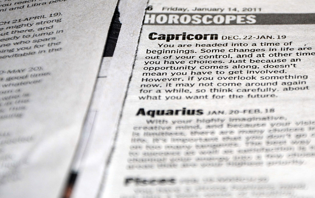 Yes you may be reading the wrong horoscope. No it isn t NASA s