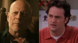 Bruce Willis in Survive the NIght and Matthew Perry on Friends.