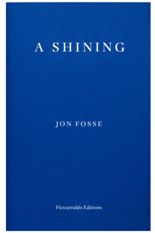A Shining, Jon Fosse – Fitzcarraldo makes the Marie Claire Best books of 2023 list