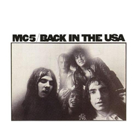 MC5 – Back In The USA (1970)