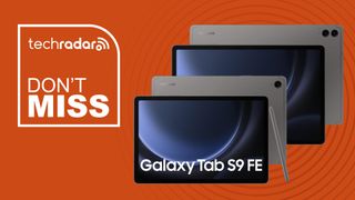 Samsung Galaxy Tab S9 FE and Tab S9 FE Plus on orange background with TechRadar logo and "Don't Miss" text