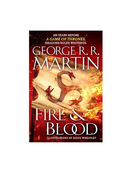 Fire & Blood by George R.R. Martin