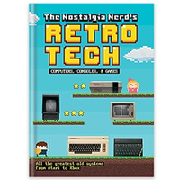 The Nostalgia Nerd's Retro Tech: Computer, Consoles &amp; Games | 184 kronor hos Amazon