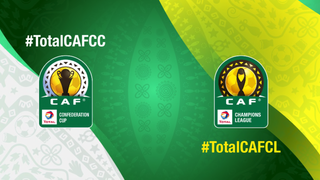 Caf Champions League and Caf Confederation Cup 