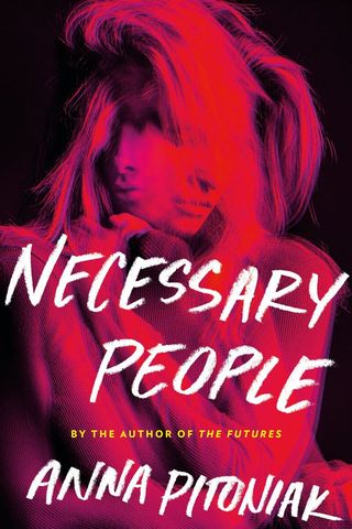 'Necessary People' by Anna Pitoniak