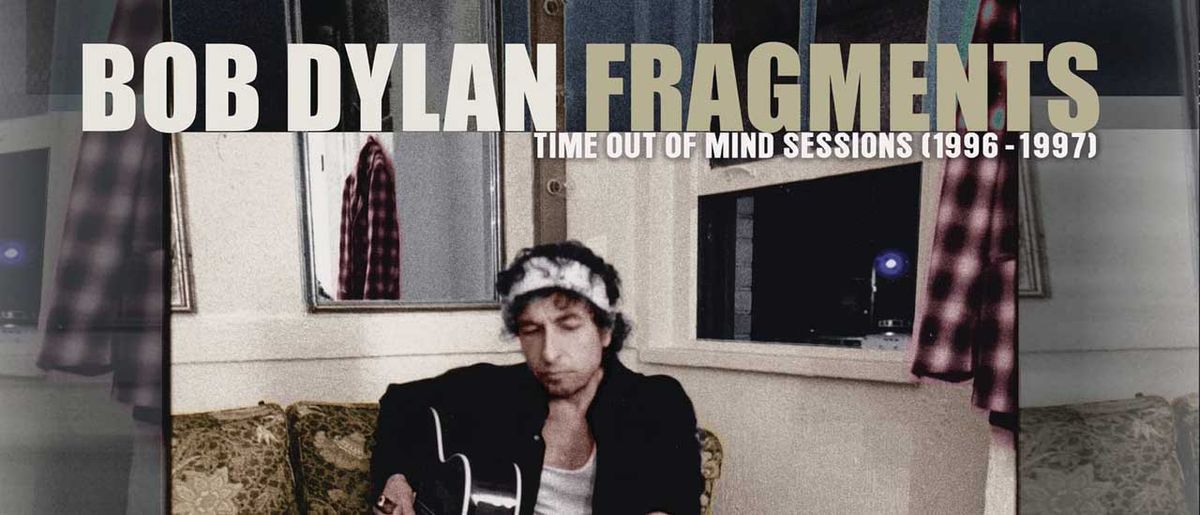 Bob Dylan: Fragments - Time Out Of Mind Sessions (1996-1997): The Bootleg Series Vol. 17 cover art