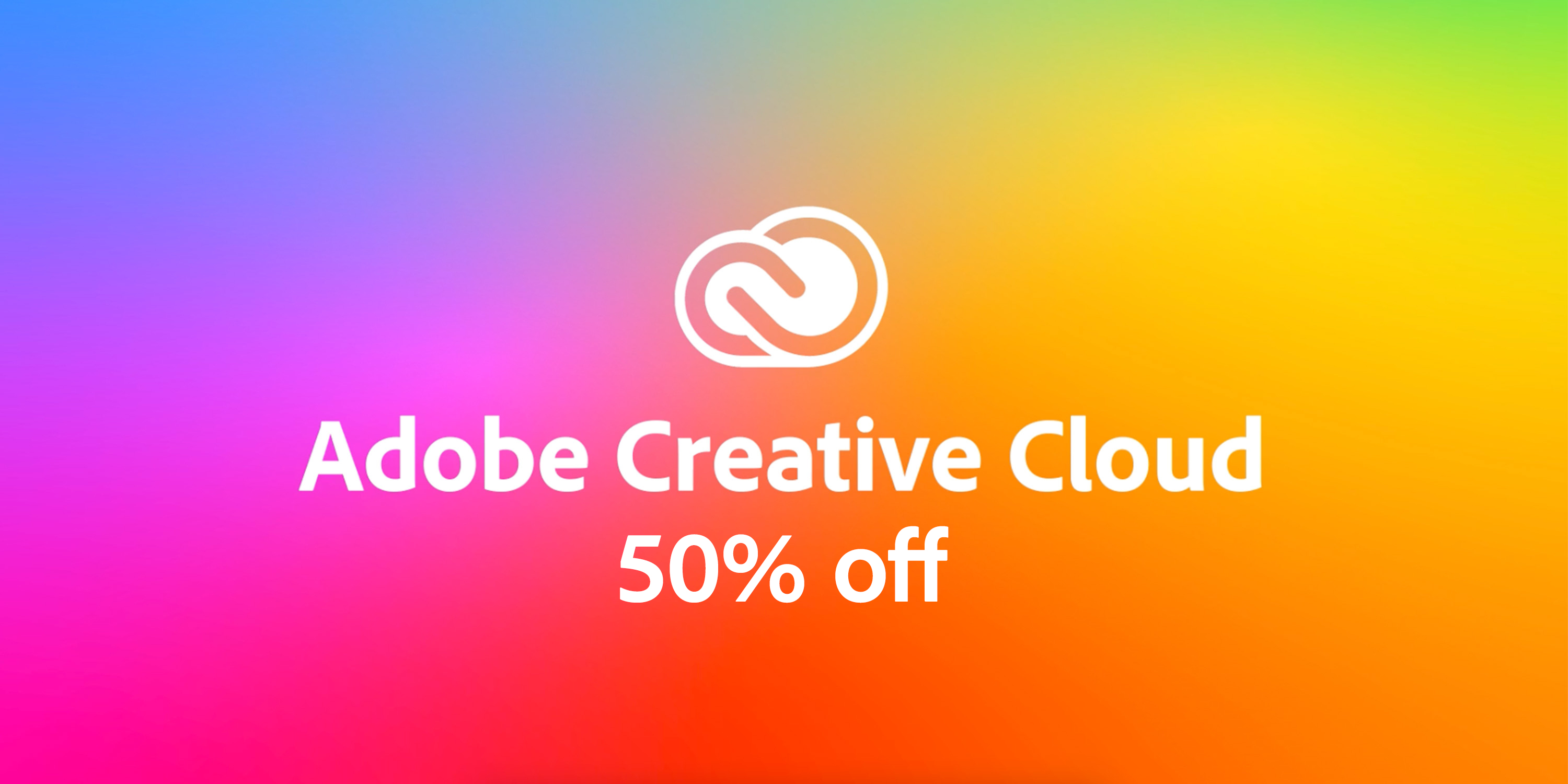 Adobe Creative Cloud 50% off