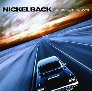 Nickelback: All The Right Reasons
