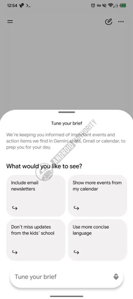 Gemini's Daily Brief was reportedly spotted working on a &amp;quot;tuning&amp;quot; function, which lets users customize the morning digest with items they want or don't want to see.