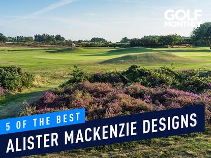 5 Of The Best Alister MacKenzie Course Designs
