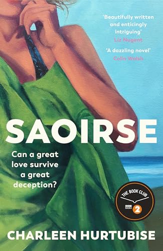 Saoirse: 'beautifully Written and Enticingly Intriguing' - Liz Nugent