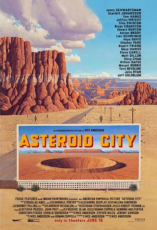 Movie poster for Wes Anderson's "Asteroid City" showing a large crater in the desert beside a highway.