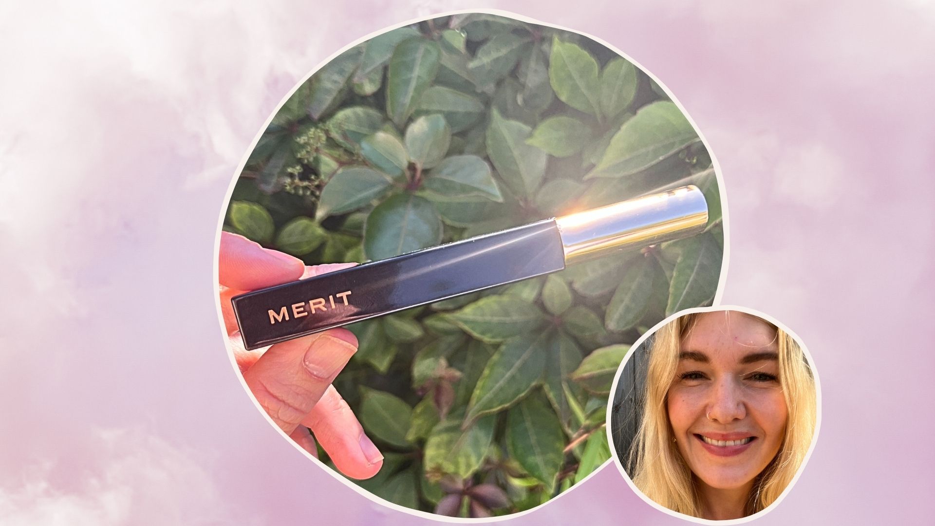 A pink cloud backgrounf containing an image of a hand holding merit clean lash mascara in front of a living wall of green leaves, beside an image of Beauty editor Fiona McKim smiling with blonde hair and a yellow shirt on wearing merit clean lash mascara