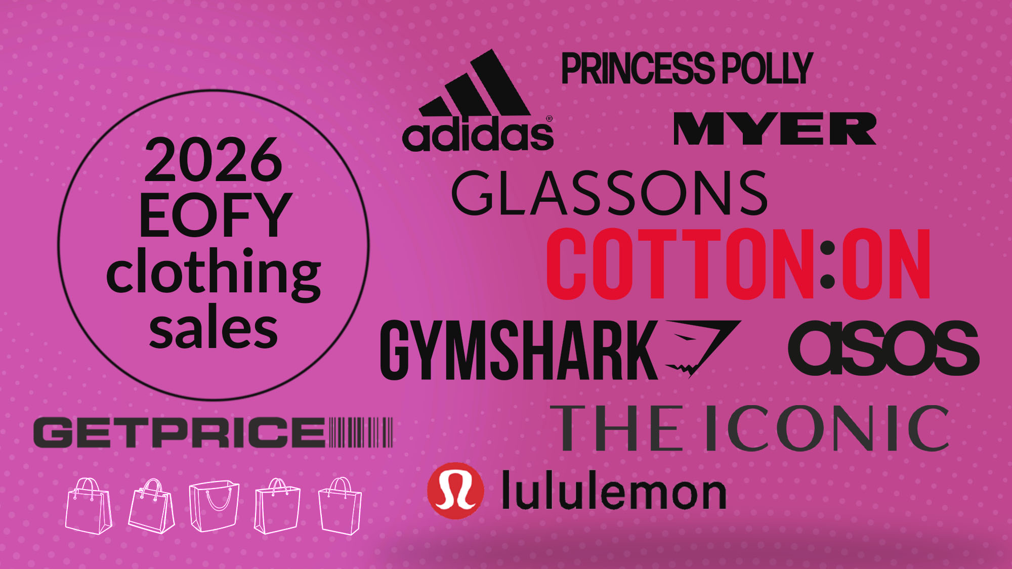 Pink background with black text that says 2026 EOFY clothing sales with scattered fashion retailer logos around it