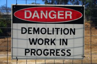 Demolition danger sign