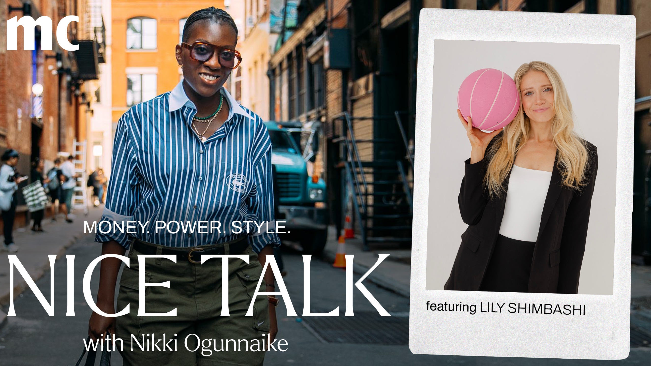 A photo of Nikki Ogunnaike with an inset photo of Lily Shimbashi and text reading Money. Power. Style. Nice Talk with Nikki Ogunnaike